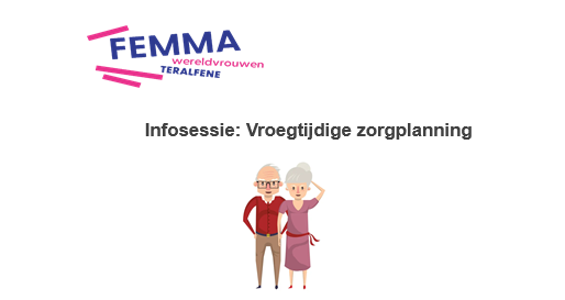 Infosessie: Vroegtijdige zorgplanning - Femma Teralfene :: zonemeander